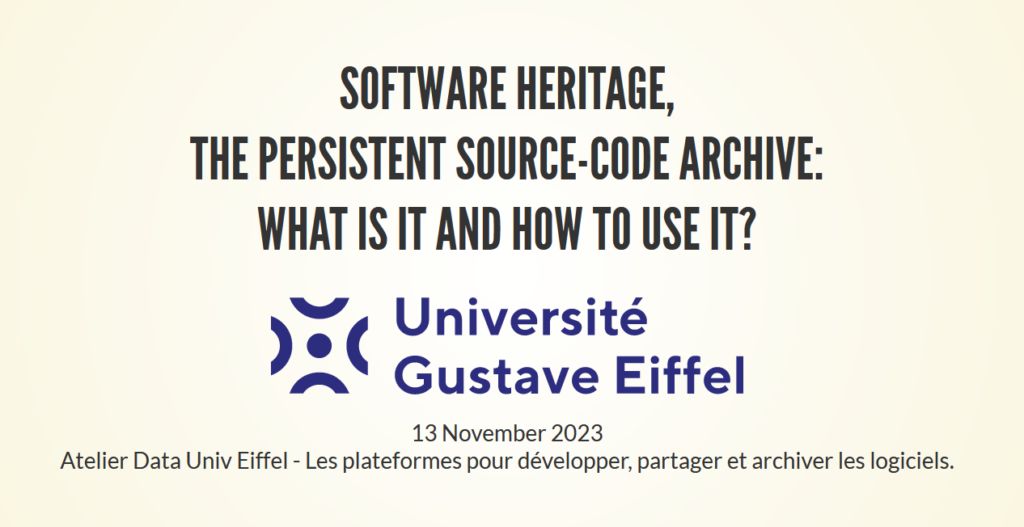 Software Heritage, the persistent source-code archive: what is it and how to use it?